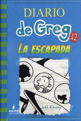 Diario de Greg 12: La Escapada by Jeff Kinney