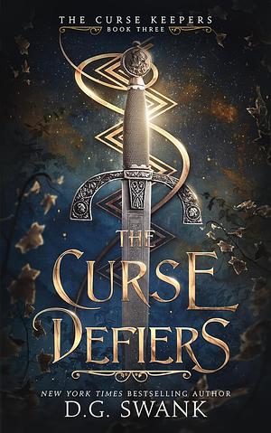 The Curse Defiers by Denise Grover Swank, D.G. Swank