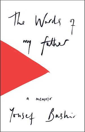 The Words of My Father by Yousef Bashir
