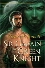 Sir Gawain and the Green Knight by Elizabeth Jewell