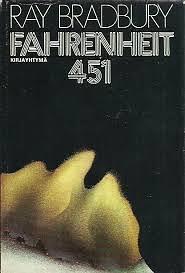 Fahrenheit 451 by Ray Bradbury