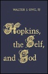 Hopkins, the Self, and God by Walter J. Ong
