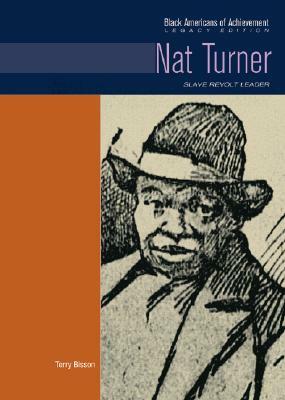 Nat Turner: Slave Revolt Leader by John Davenport, Terry Bisson