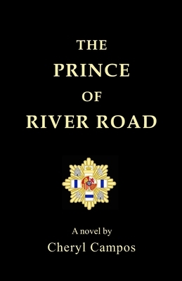 The Prince of River Road by Cheryl Campos