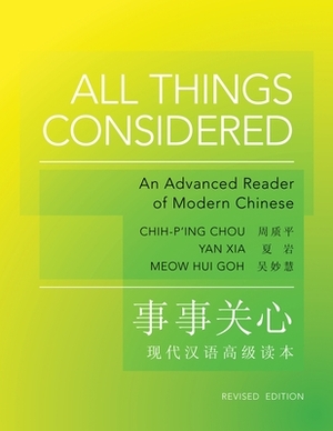 All Things Considered: Revised Edition by Meow Hui Goh, Yan Xia, Chih-P'Ing Chou