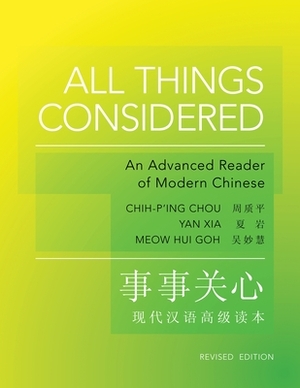 All Things Considered: Revised Edition by Chih-P'Ing Chou, Yan Xia, Meow Hui Goh