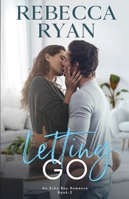 Letting Go by Rebecca Ryan