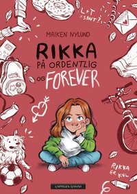 Rikka på ordentlig og forever by Maiken Nylund