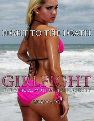 Girlfight (Exotic & Sexy Amber Cover) by Kelcey Coe