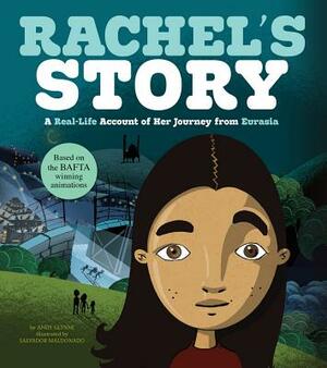 Rachel's Story: A Real-Life Account of Her Journey from Eurasia by Andy Glynne