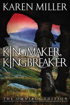 Kingmaker, Kingbreaker: The Omnibus Edition by Karen Miller