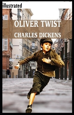 Oliver Twist Illustrated by Charles Dickens