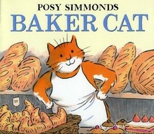 Baker Cat by Posy Simmonds