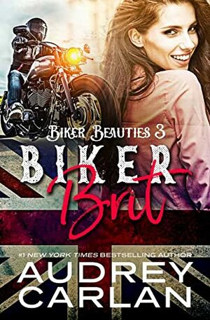 Biker Brit by Audrey Carlan