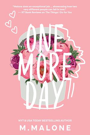 One More Day by M. Malone