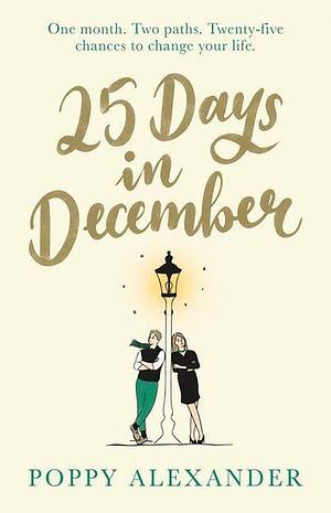 25 Days in December by Poppy Alexander