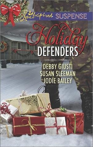 Holiday Defenders/Mission: Christmas Rescue/Special Ops Christmas/Homefront Holiday Hero by Susan Sleeman, Debby Giusti, Jodie Bailey