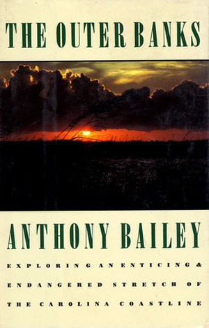 The Outer Banks by Anthony Bailey