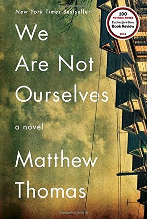 We Are Not Ourselves by Matthew Thomas