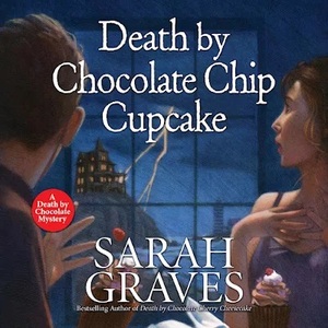 Death by Chocolate Chip Cupcake by Sarah Graves