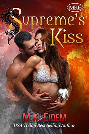 Supreme's Kiss by M.K. Eidem