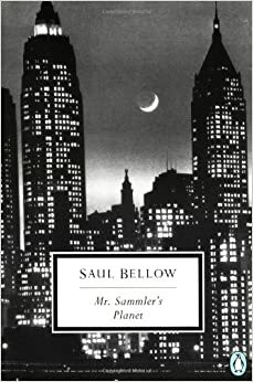 Mr. Sammler's Planet by Saul Bellow