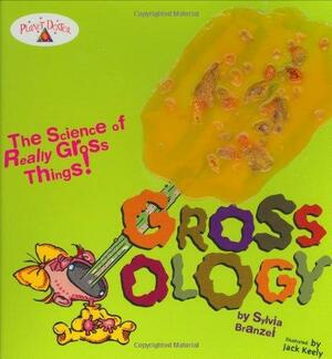 Grossology by Sylvia Branzei