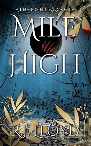 Mile High by R.J. Lloyd