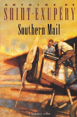 Southern Mail by Antoine de Saint-Exupéry
