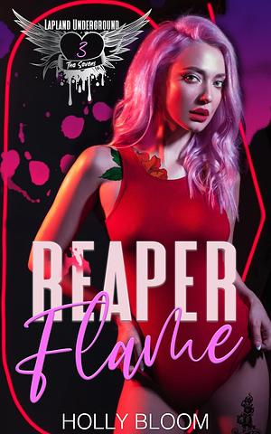 Reaper Flame by Holly Bloom
