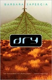 Dry by Barbara Sapergia