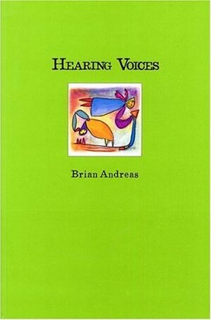 Hearing Voices: Collected Stories & Drawings by Brian Andreas