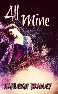 All Mine by Hanleigh Bradley