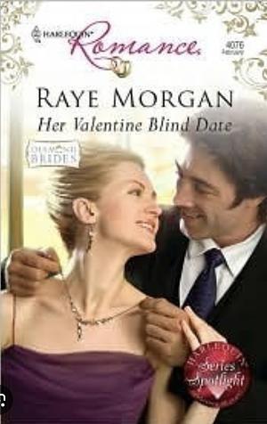 Her Valentine Blind Date by Raye Morgan