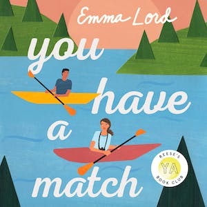 You Have a Match by Emma Lord