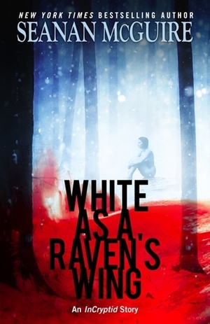 White as a Raven's Wing by Seanan McGuire