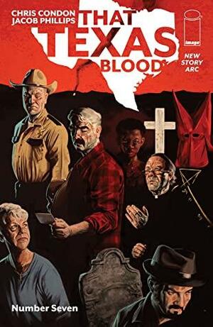 That Texas Blood #7 by Jacob Phillips, Chris Condon
