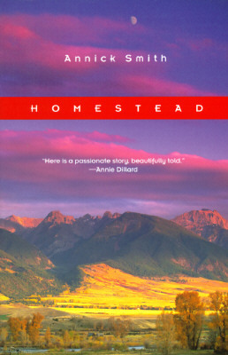 Homestead: Hollywood's Wild Talent by Annick Smith