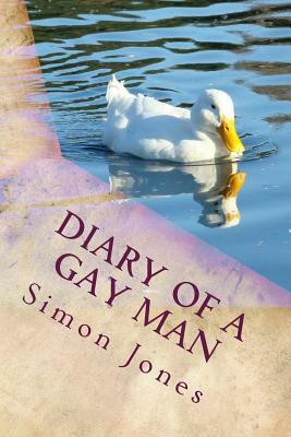 Diary of a Gay Man by Simon Jones