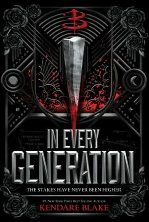 In Every Generation by Kendare Blake