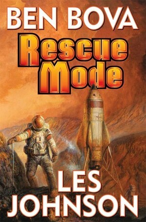 Rescue Mode by Les Johnson, Ben Bova
