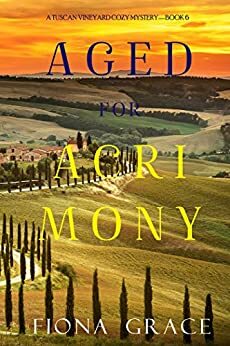 Aged for Acrimony by Fiona Grace