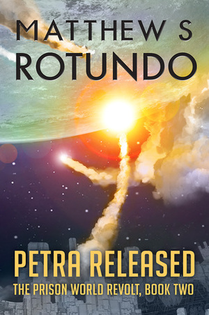 Petra Released by Matthew S. Rotundo