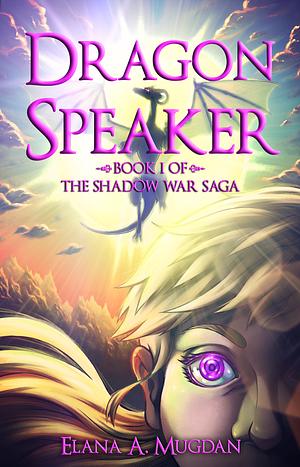 Dragon Speaker by Elana A. Mugdan