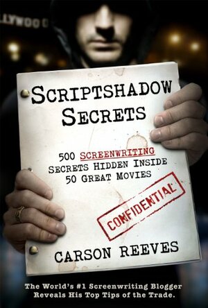 Scriptshadow Secrets by Carson Reeves