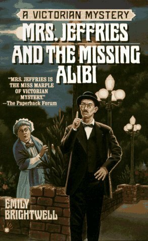 Mrs. Jeffries and the Missing Alibi by Emily Brightwell