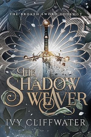 The Shadow Weaver by Ivy Cliffwater