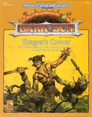 Dragon's Crown by Kirk Botula, Lisa Smedman, Richard Baker, Alex Bund, Geoff Pass