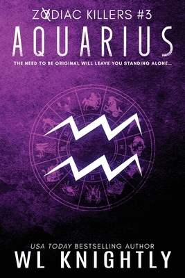 Aquarius: Zodiac Killers #3 by Wl Knightly