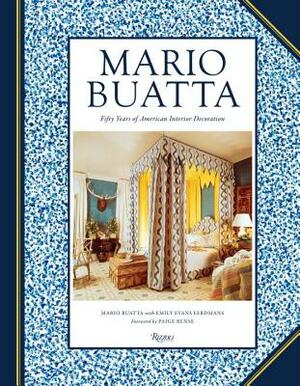 Mario Buatta: Fifty Years of American Interior Decoration by Mario Buatta, Emily Evans Eerdmans